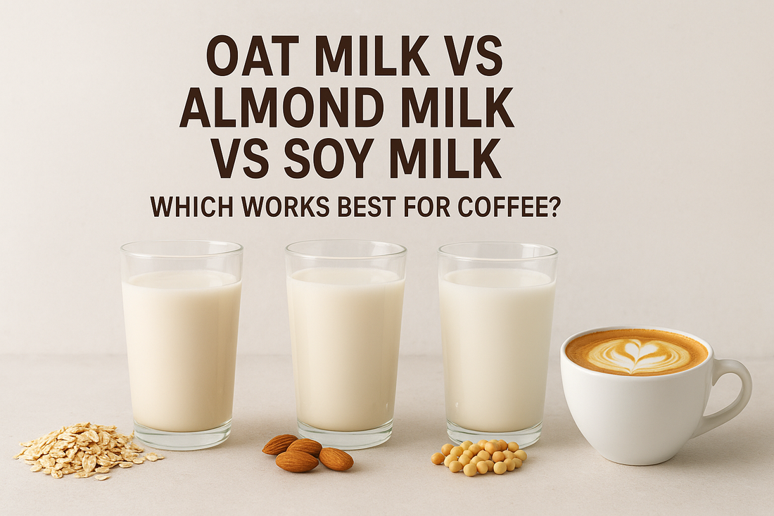 Comparison of oat milk, almond milk, and soy milk for coffee, with glasses of each milk and a cappuccino on the side, highlighting which plant-based milk works best for lattes, cappuccinos, and iced coffee.